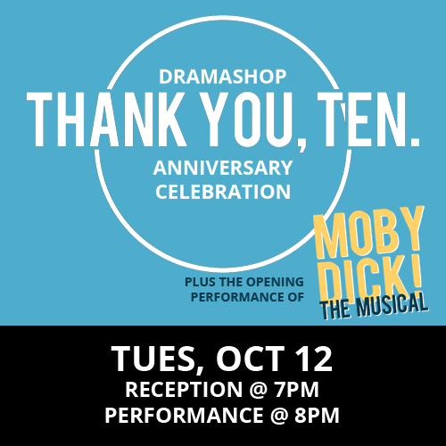 Thank You, Ten. Anniversary Celebration at DramaShop