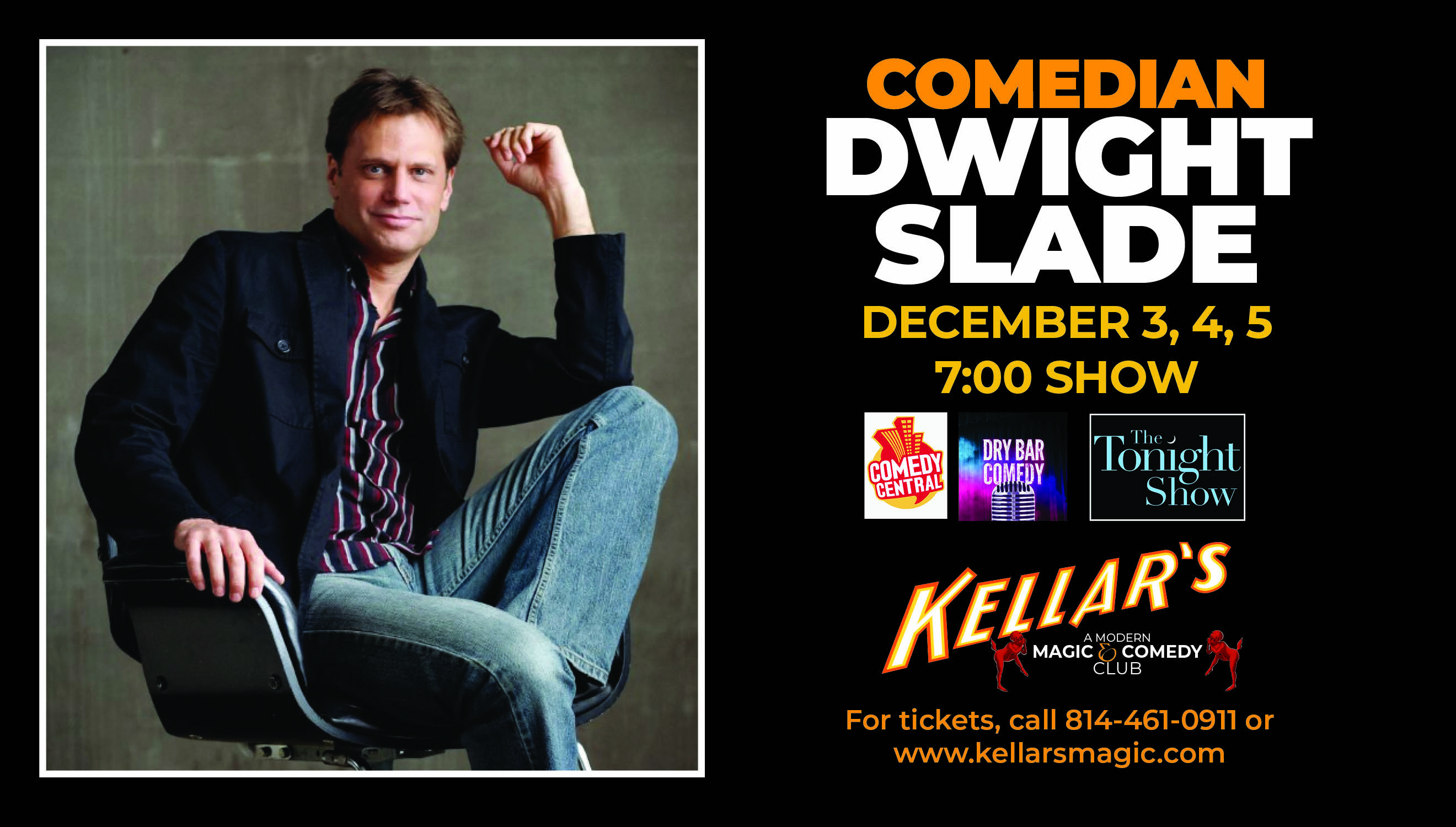 Kellar's Magic & Comedy Club presents Dwight Slade