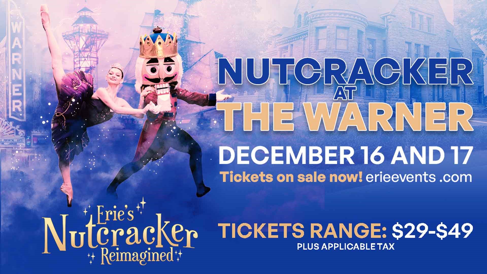 The Warner Theatre presents: Erie's Nutcracker Reimagined