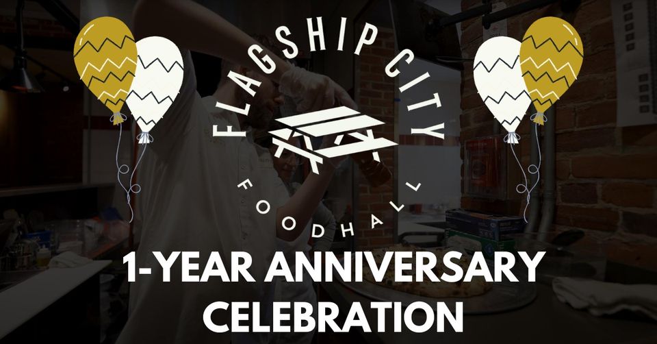 Flagship City Food Hall One-Year Anniversary Celebration