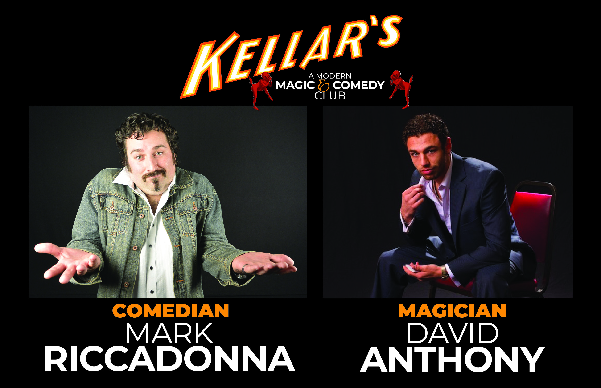 Kellar's Magic & Comedy Club presents DAVID ANTHONY & MARK RICCADONNA