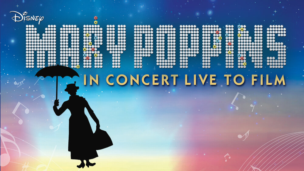 Erie Philharmonic Pops Series - Mary Poppins Live in Concert