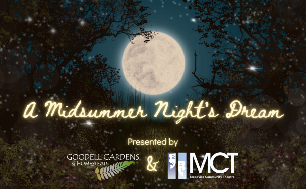 Shakespeare in the Garden: Goodell Gardens and Homestead presents A Midsummer Night's Dream