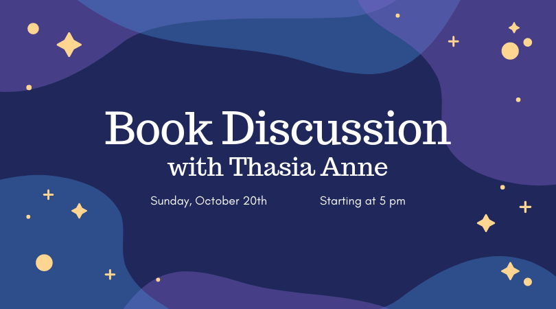Book Discussion with Thasia Anne
