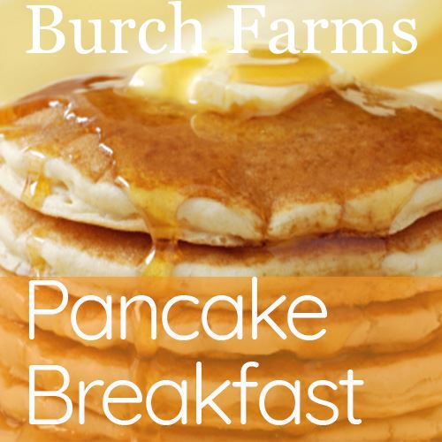 Burch Farms Pancake Breakfast