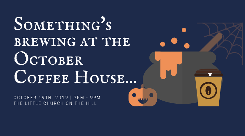 October Coffee House Public · Hosted by The Little Church