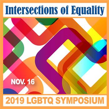 2019 LGBTQ Intersections of Equality Symposium